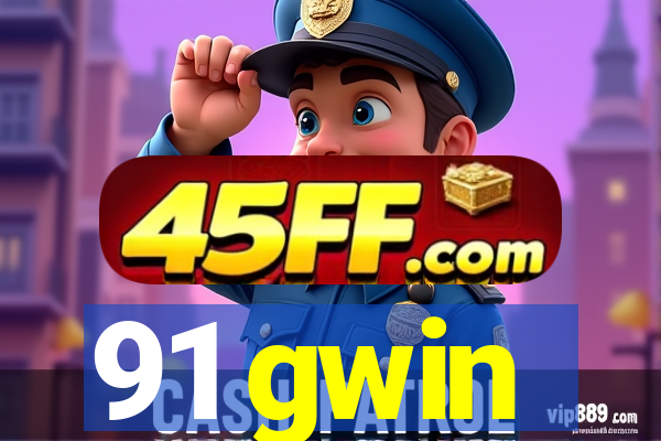 91 gwin